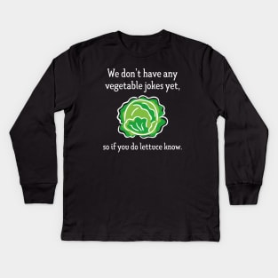 Vegetable Jokes Kids Long Sleeve T-Shirt